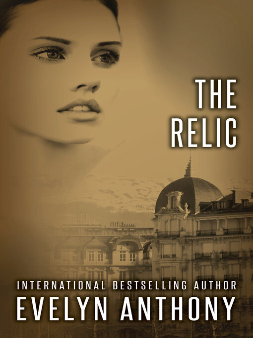 Title details for The Relic by Evelyn Anthony - Available